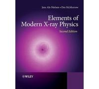 Des McMorrow Jens Als-Nielsen Elements of Modern X-ray Physics (Tascabile)