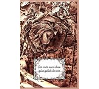 Des mots aussi doux qu'un pétale de rose: Carnet de notes _ Les œuvres de K6A Marie