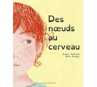 Des noeuds au cerveau