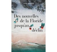 Des nouvelles de la Floride jusqu’au déclin
