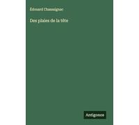 Des plaies de la tête