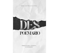 Des Poemario: Tributos al amor, al destierro y a la memoria