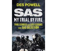 Des Powell SAS: My Trial By Fire: True S (Copertina rigida) (PRESALE 05/06/2025)