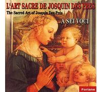 Des Pres - L Art Sacre De Joquin Des Pres
