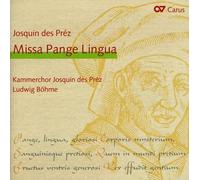 Des Prez, Josquin - Missa Pange Lingua