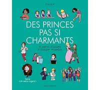 Des princes pas si charmants: Et autres illusions à dissiper ensemble: 4