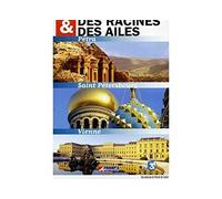 Des Racines Et Des Ailes : Vienne//Pétra// Saint Petersbourg