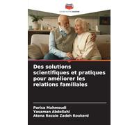 Des solutions scientifiques et pratiques pour améliorer les relations familiales