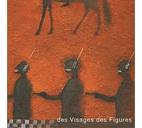 Des Visages des Figures