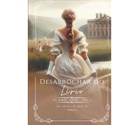 Desabrochar do Lírio: As Irmãs Jones Vol. 1