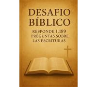 Desafío Bíblico: Responda 1.189 Preguntas sobre las Escrituras (Quizzes)