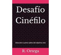 Desafío Cinéfilo: Descubre cuanto sabes del séptimo arte