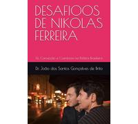 DESAFIOOS DE NIKOLAS FERREIRA: Fé, Convicção e Coerência na Política Brasileira