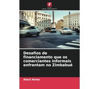 Desafios de financiamento que os comerciantes informais enfrentam no Zimbabué