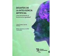 Desafíos de la Inteligencia Artificial ¿Una herramienta al servicio de la igualdad?