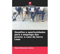 Desafios e oportunidades para o emprego dos jovens: o caso da Serra Leoa