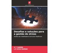 Desafios e soluções para a gestão do stress: Análise dos trabalhadores da Access Healthcare