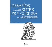 Desafíos entre fe y cultura: Dos hermanos de sangre en la dinámica de la modernidad
