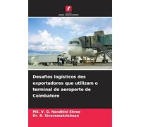 Desafios logísticos dos exportadores que utilizam o terminal do aeroporto de Coimbatore