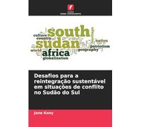 Desafios para a reintegração sustentável em situações de conflito no Sudão do Sul