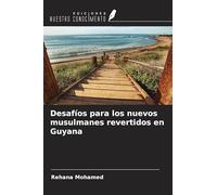 Desafíos para los nuevos musulmanes revertidos en Guyana