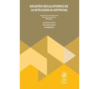 Desafíos regulatorios de la Inteligencia Artificial