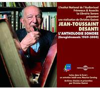 Desanti, Jean-Toussaint - L'Anthologie Sonore 1969-2000