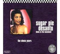 Desanto,Sugar Pie - Down in the Basement