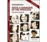 Desaparecidos. Note a margine di tre processi