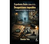 Desapariciones imposibles: Expedientes reales donde la pista se rompe y nada vuelve a encajar