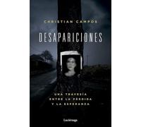 Desapariciones: Una travesía entre la pérdida y la esperanza
