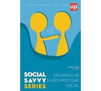 Desarrollar la reciprocidad social: Social Savvy Series
