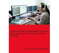 Desarrollo de componentes software para servicios de comunicaciones. UF1288.