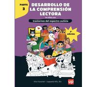 Desarrollo de la comprensión lectora en niños con trastornos del espectro autista - PARTE 3: Actividades estructuradas en 7 niveles para mejorar la ... lectora y el razonamiento en niños con TEA