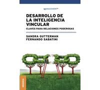 Desarrollo de la inteligencia vincular. Clave para relaciones poderosas