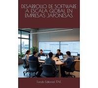 DESARROLLO DE SOFTWARE A ESCALA GLOBAL EN EMPRESAS JAPONESAS