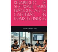 DESARROLLO DE SOFTWARE PARA FRANQUICIAS DE CAFETERIAS EN ESTADOS UNIDOS
