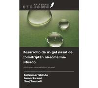 Desarrollo de un gel nasal de zolmitriptán niosomalina-situado: Zolmitriptán niosomalina-situ gel nasal