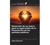 Desarrollo de un marco para la supervisión de la financiación de los partidos políticos