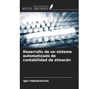 Desarrollo de un sistema automatizado de contabilidad de almacén