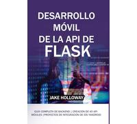 Desarrollo móvil de la API de Flask: Guía completa de backend | Creación de 45 API móviles | Proyectos de integración de iOS y Android