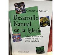 Desarrollo Naturale De La Iglesia Christian A. Nero Tapa Dura