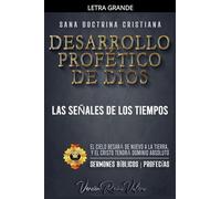 Desarrollo Profético de Dios: Las Señales de los Tiempos: 4