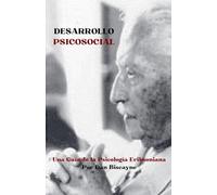 Desarrollo Psicosocial: Una Guía de la Psicología Eriksoniana: 9