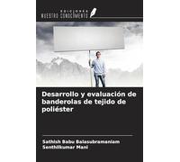 Desarrollo y evaluación de banderolas de tejido de poliéster