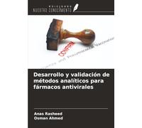 Desarrollo y validación de métodos analíticos para fármacos antivirales
