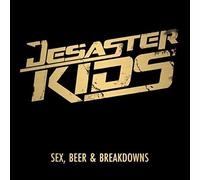 Desasterkids - Sex Beer & Breakdowns