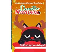 Desastre Navideño: Historias sobre amar y odiar la Navidad.
