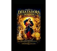 Desatadora dos Nós: Para Histórias Difíceis