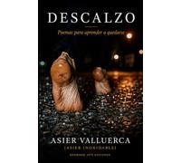 Descalzo: Poemas para aprender a quedarse